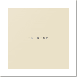 Be kind Posters and Art